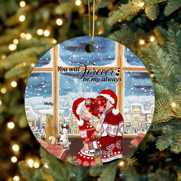 Custom Personalized Kissing Couple Xmas Ornament - Couple With Upto 2 Pets - Best Gift For Christmas - You Will Forever Be My Always - EWFNOK