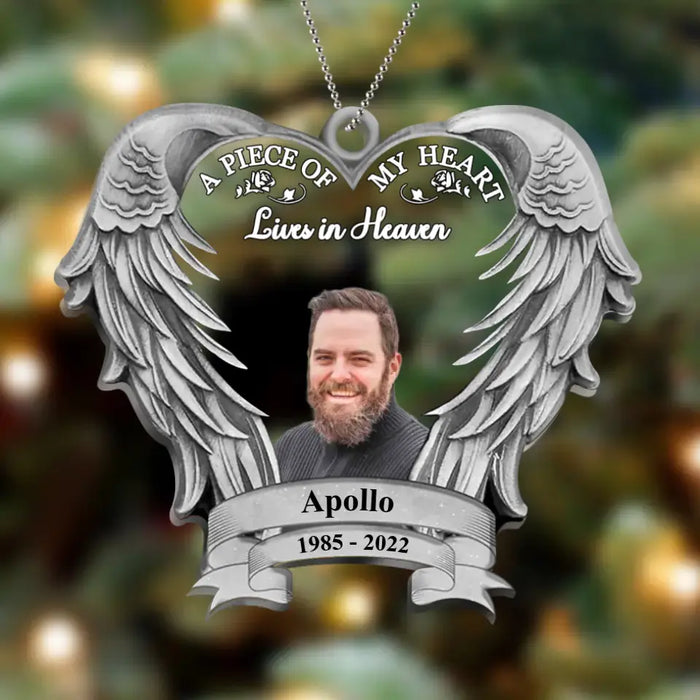 Custom Personalized Memorial Acrylic Ornament - Upload Photo - Remembrance Gift For Family Member - A Piece Of My Heart Lives In Heaven