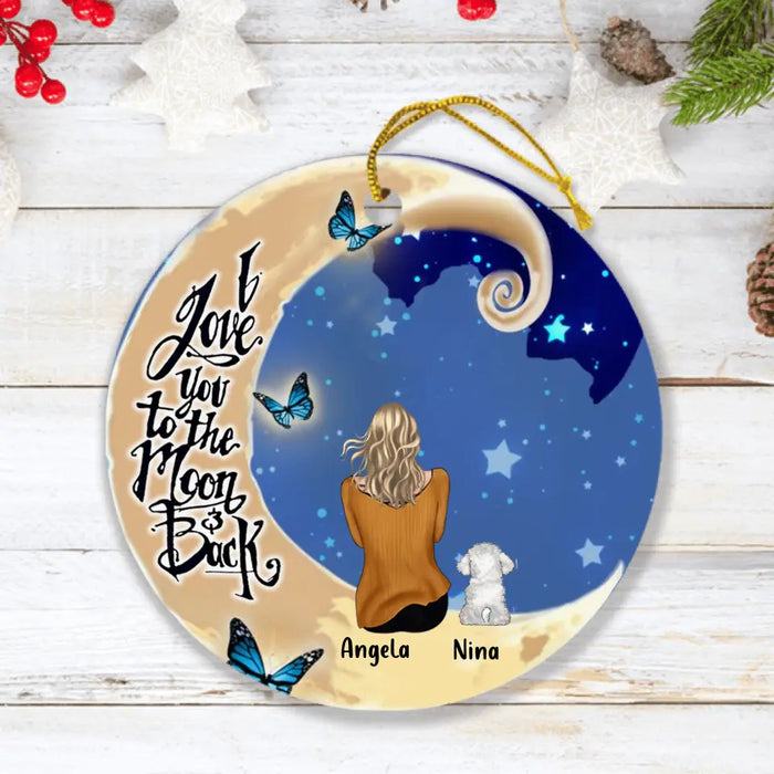 Personalized Pet Mom/Dad Ornament - Upto 4 Pets - Best Gift For Dog/Cat Lovers - I Love You To The Moon And Back