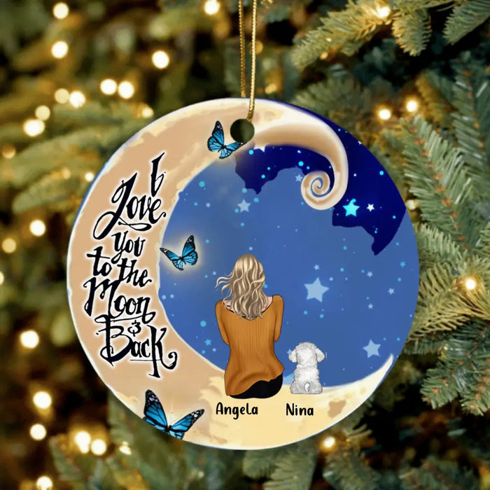 Personalized Pet Mom/Dad Ornament - Upto 4 Pets - Best Gift For Dog/Cat Lovers - I Love You To The Moon And Back