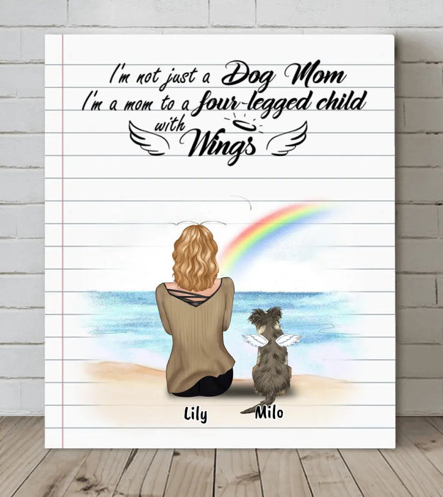 Personalized Memorial Dog Mom Canvas - Upto 5 Dogs - Memorial Gift For Dog Lovers - I'm Not Just A Dog Mom - TBZX4U