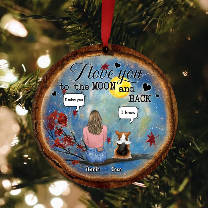 I Love You To The Moon And Back - Personalized Memorial Wooden Ornament - Memorial Gift Idea For Christmas/ Pet Lover with up to 4 Pets