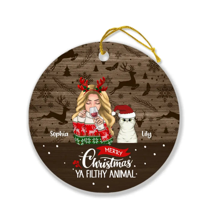 Custom Personalized Pet Mom Merry Christmas Ornament - Upto 5 Pets - Best Gift For Cat/ Dog Lover - Christmas Ya Filthy Animal