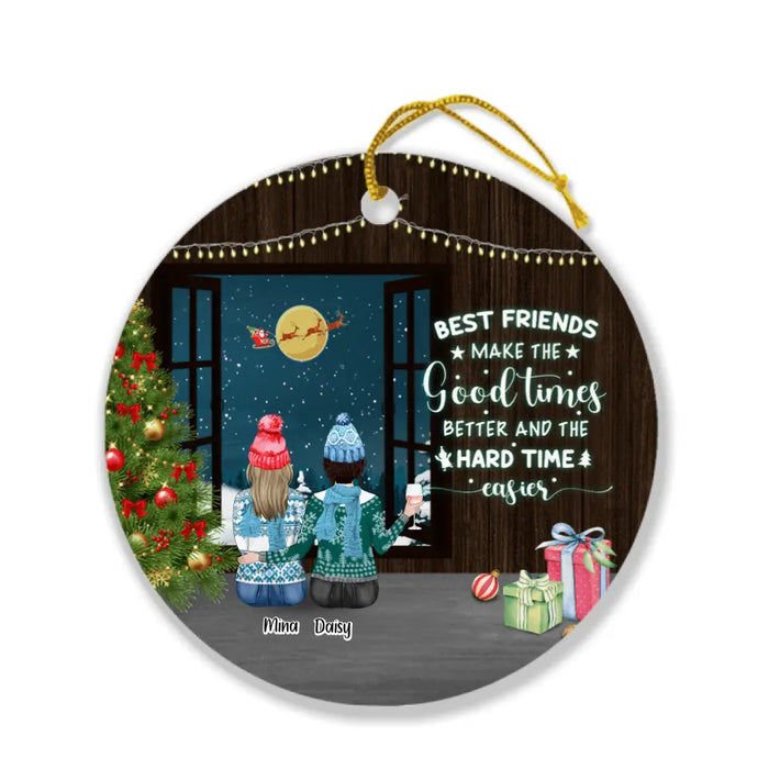 Custom Personalized Christmas Besties With Wine By Window Ornament - Upto 4 Girls - Christmas Gift For Best Friends - Best Friends Make The Good Times Better And The Hard Time Easier