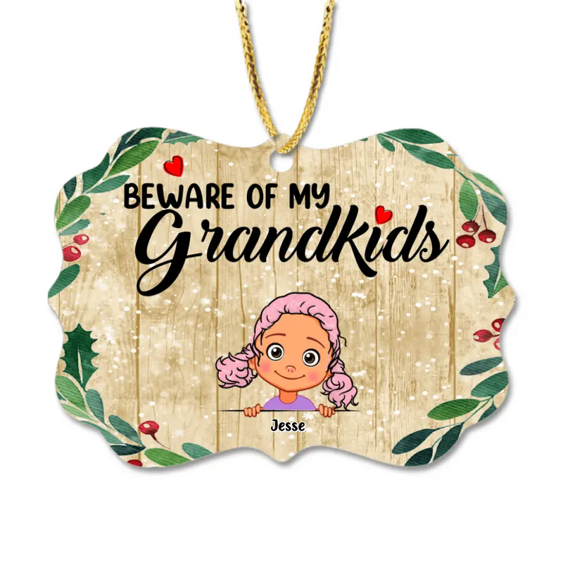 Personalized Grandma/Grandpa Ornament - Up to 6 Grandkids - Beware Of My Grandkids - MYEIS0