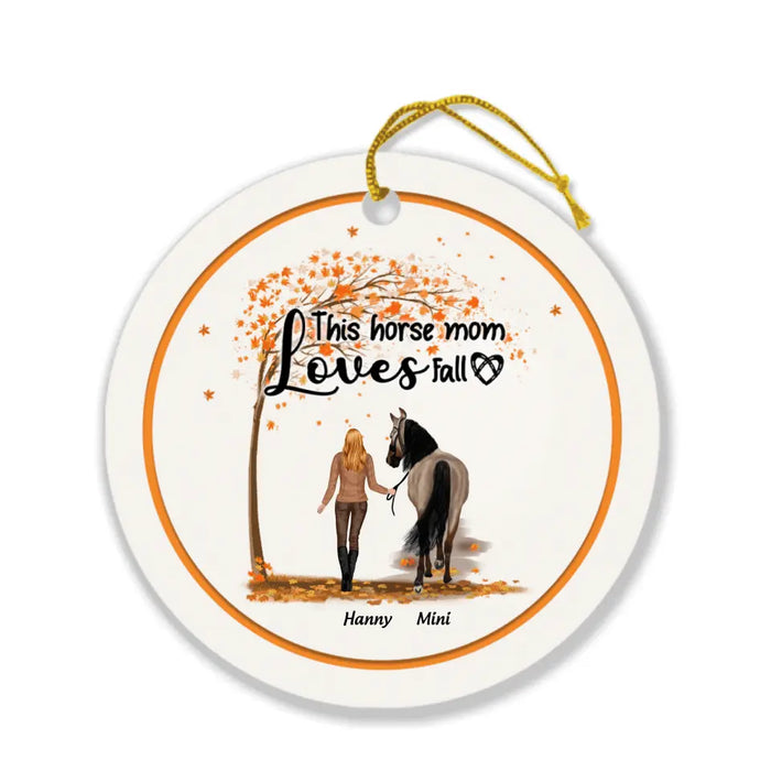 Personalized Horse Mom In Autumn Ornament - Girl With Upto 2 Horses - Best Gift For Horse Lover - This Horse Mom Loves Fall