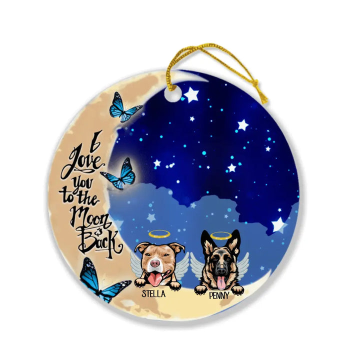 Personalized Memorial Dog Ornament - Up to 2 Dogs - Best Gift For Dog Lover - I Love You To The Moon And Back