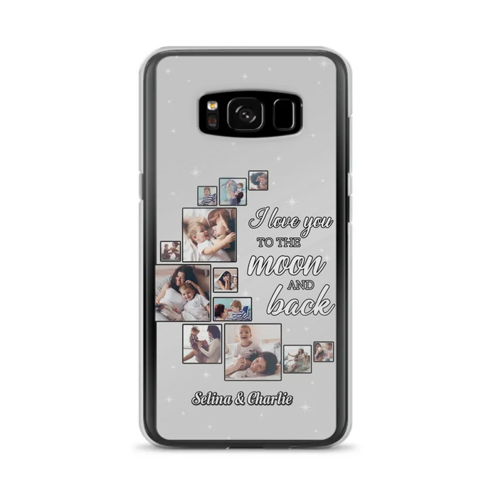 Custom Personalized Mom & Kid Photo Phone Case - Gift Idea For Children/Mom - Upload Photo - Case For iPhone/Samsung - I Love You To The Moon And Back