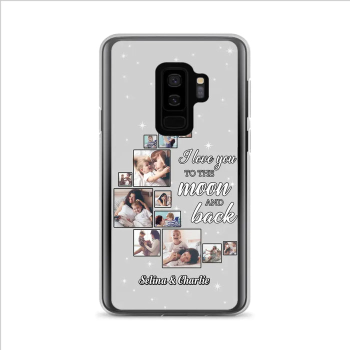 Custom Personalized Mom & Kid Photo Phone Case - Gift Idea For Children/Mom - Upload Photo - Case For iPhone/Samsung - I Love You To The Moon And Back