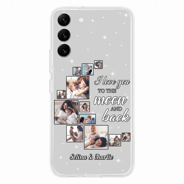 Custom Personalized Mom & Kid Photo Phone Case - Gift Idea For Children/Mom - Upload Photo - Case For iPhone/Samsung - I Love You To The Moon And Back