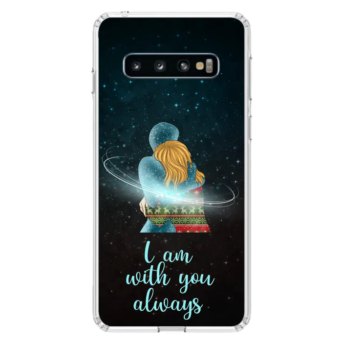 Custom Personalized Memorial Phone Case - Memorial Gift Idea For Family/Couple - Case For iPhone/Samsung - I Am With You Always