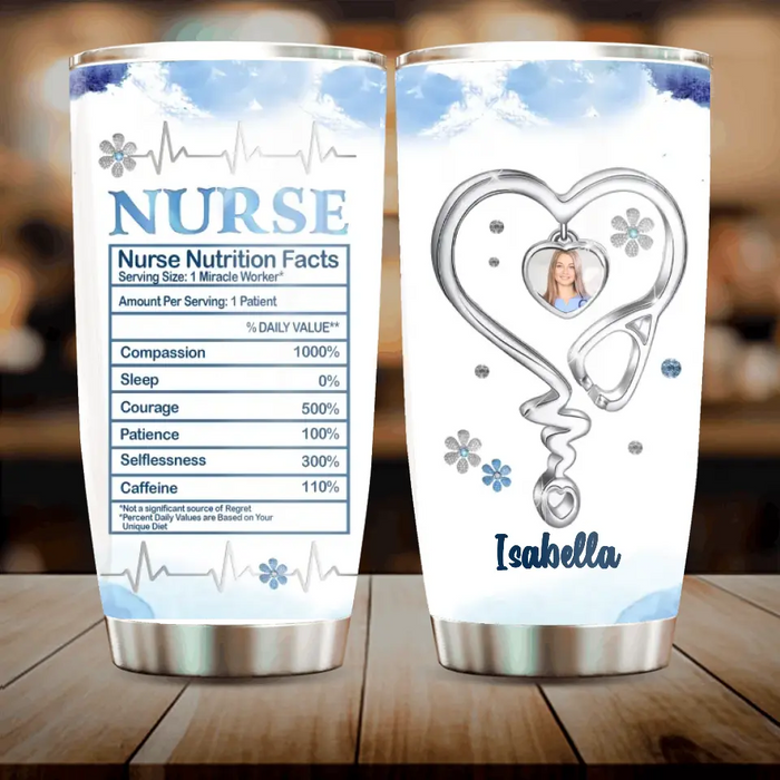 Custom Personalized Nurse Photo Tumbler - Gift Idea For Nurse Lovers - Nurse Nutrition Facts