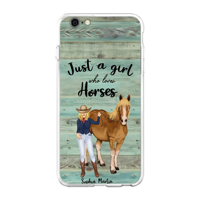 Custom Personalized Horse Lady Phone Case - Gift Idea For Horse Lovers - Just A Girl Who Loves Horses - Case For iPhone/Samsung