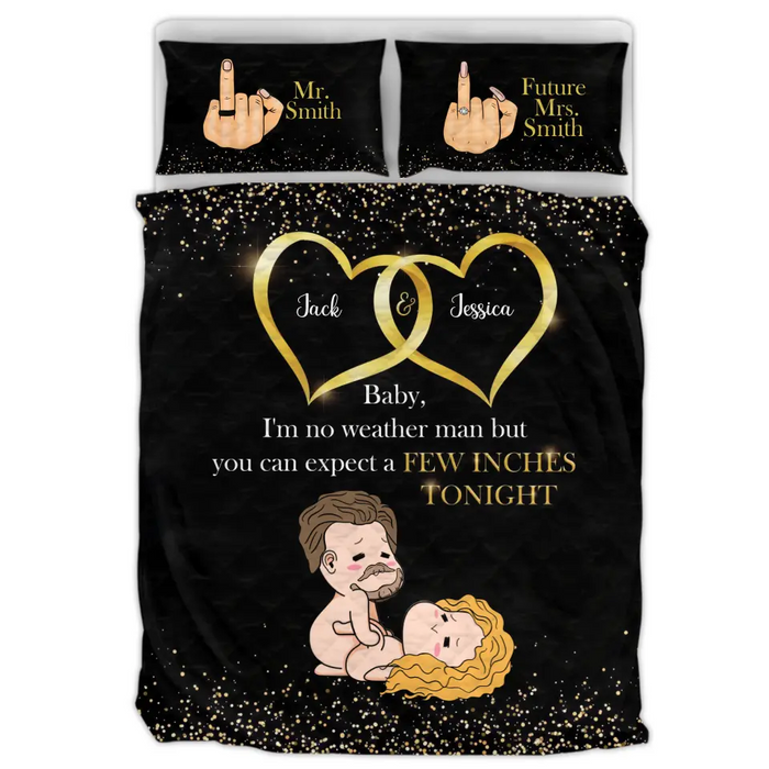 Personalized Couple Quilt Bed Sets - Gift Idea For Him/Her - Baby I'm No Weather Man  But You Can Expect A Few Inches Tonight
