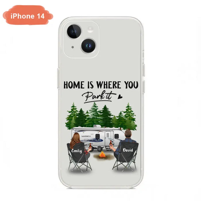 Custom Personalized Camping Phone Case - Gift Idea For Camping Lover/ Couple/ Family/ Friends - Home Is Where You Park It - Case For iPhone/Samsung