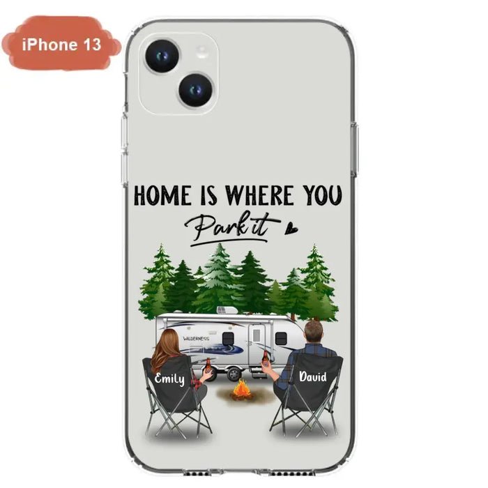 Custom Personalized Camping Phone Case - Gift Idea For Camping Lover/ Couple/ Family/ Friends - Home Is Where You Park It - Case For iPhone/Samsung