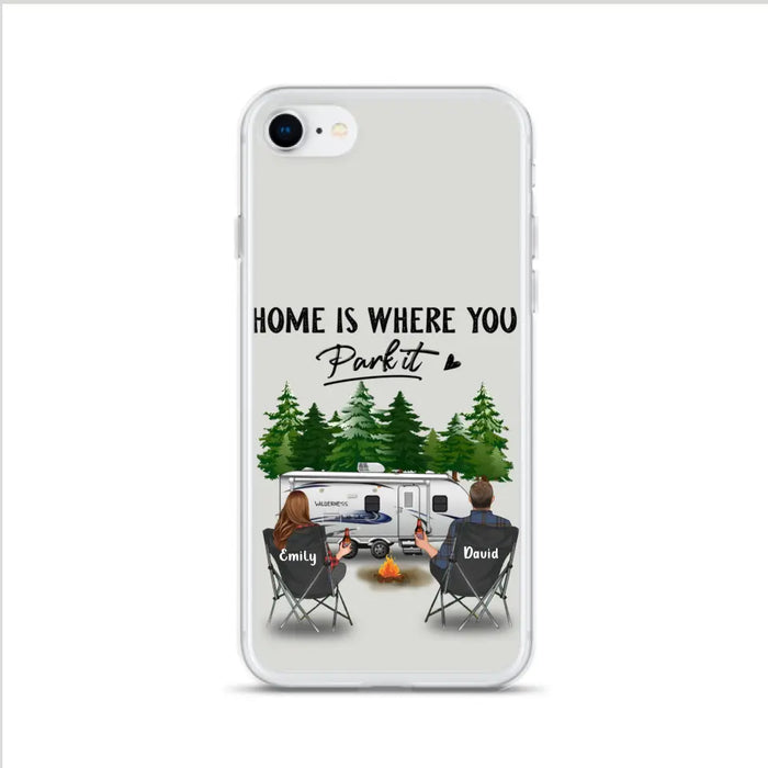 Custom Personalized Camping Phone Case - Gift Idea For Camping Lover/ Couple/ Family/ Friends - Home Is Where You Park It - Case For iPhone/Samsung