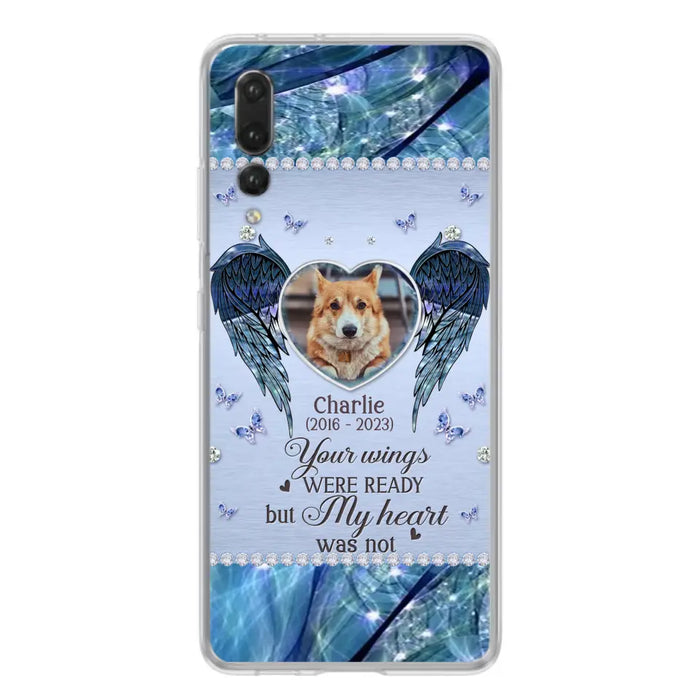 Personalized Memorial Pet Phone Case - Upload Photo - Memorial Gift Idea For Pet Lovers - Your Wings Were Ready But My Heart Was Not - Case For Oppo/Xiaomi/Huawei