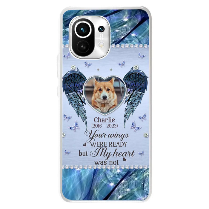 Personalized Memorial Pet Phone Case - Upload Photo - Memorial Gift Idea For Pet Lovers - Your Wings Were Ready But My Heart Was Not - Case For Oppo/Xiaomi/Huawei