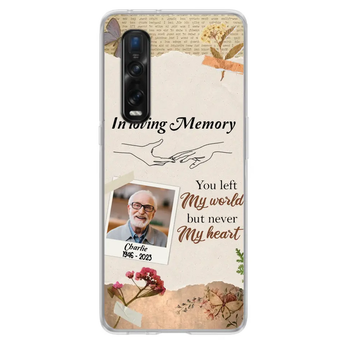 Custom Personalized Memorial Phone Case - Memorial Gift Idea For Family - Case For Oppo/Xiaomi/Huawei - You Left My World But Never My Heart