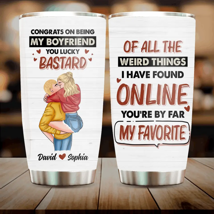 Personalized Couple Tumbler - Gift Idea For Couple/Valentine's Day/Him/Her - Congrats On Being My Boyfriend You Lucky Bastard