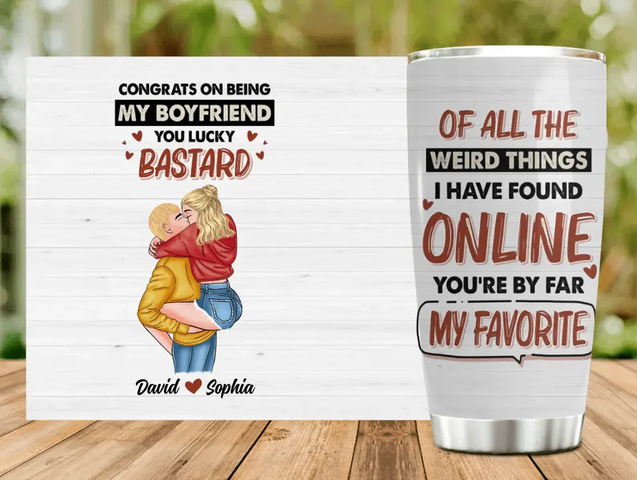 Personalized Couple Tumbler - Gift Idea For Couple/Valentine's Day/Him/Her - Congrats On Being My Boyfriend You Lucky Bastard