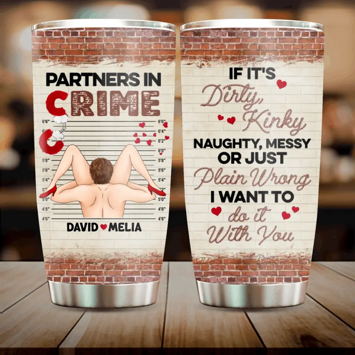 Personalized Couple Tumbler - Gift Idea For Couple/Him/Her - I Want To Do It With You