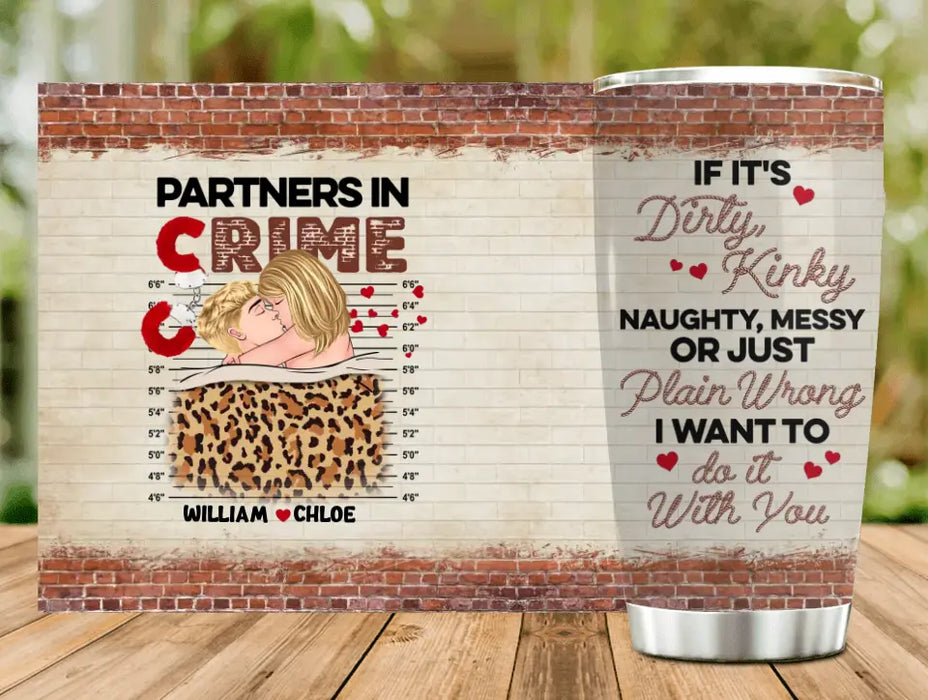 Personalized Couple Tumbler - Gift Idea For Couple/Him/Her - If It's Dirty, Kinky, Naughty, Messy Or Just Plain Wrong
