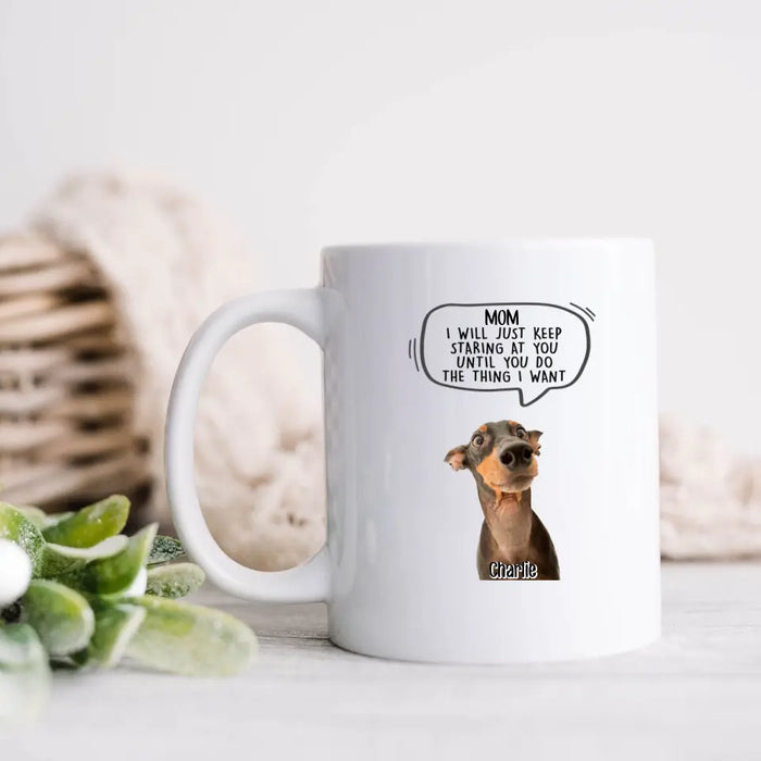 Custom Personalized Pet Photo Coffee Mug - Gift For Pet Lover - Upto 3 Pets - I Will Just Keep Staring At You