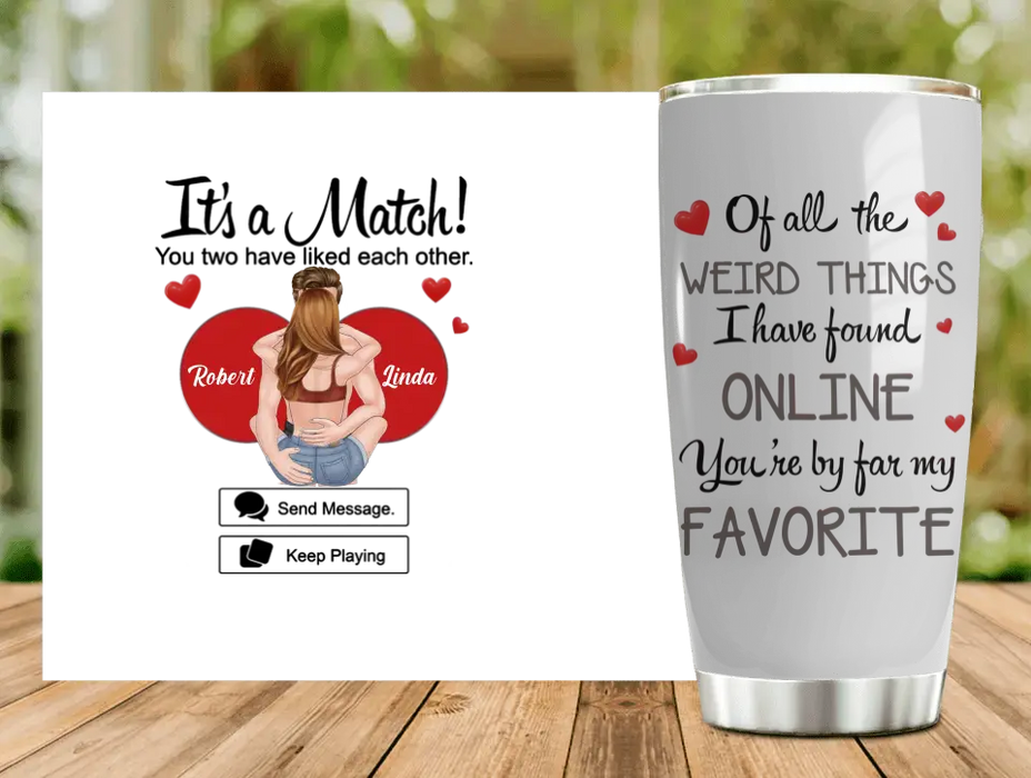 Custom Personalized Couple Tumbler - Gift Idea For Couple/Him/Her/Valentine's Day - You're By Far My Favorite