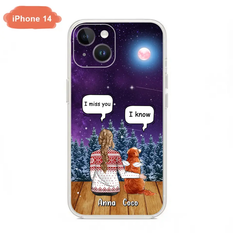 Personalized Memorial Pet Phone Case - Up to 4 Pets - Memorial Gift Idea For Dog/Cat Lover - I Miss You Dog - Case For iPhone/Samsung