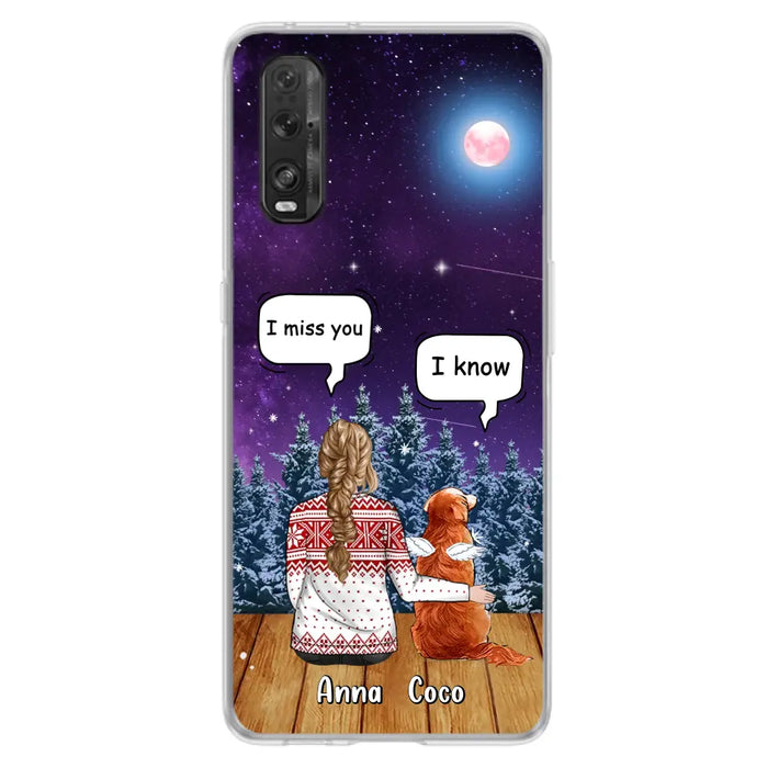 I Miss You Dog - Custom Personalized Memorial Pet Phone Case - Upto 4 Pets - Memorial Gift Idea For Dog/Cat Lover - Case For Oppo/Xiaomi/Huawei