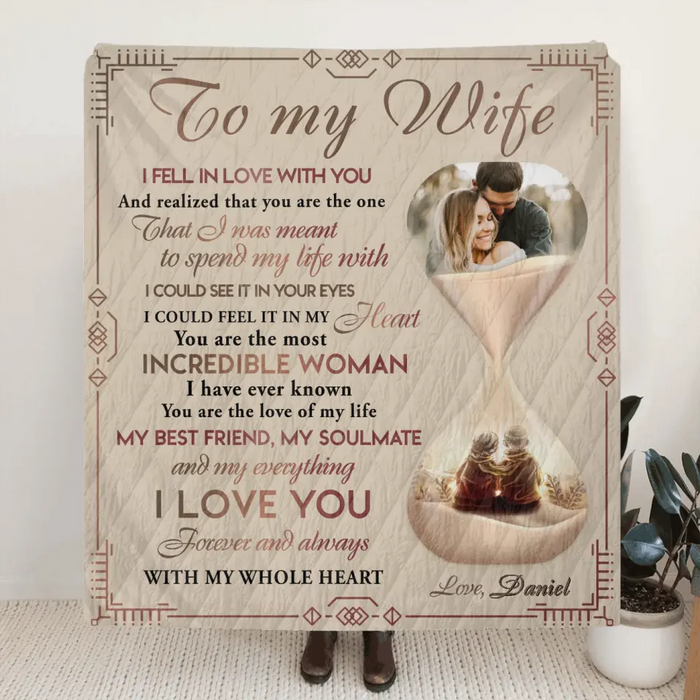 Custom Personalized Couple Hourglass Quilt/Single Layer Fleece Blanket - Upload Photo - Gift Idea To Wife From Husband - To My Wife I Fell In Love With You