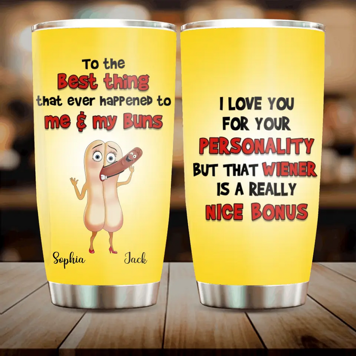 Personalized Funny Couple Tumbler - Gift Idea For Couple/Him/Her/Valentine's Day - I Love You For Your Personality But That Wiener Is A Really Nice Bonus