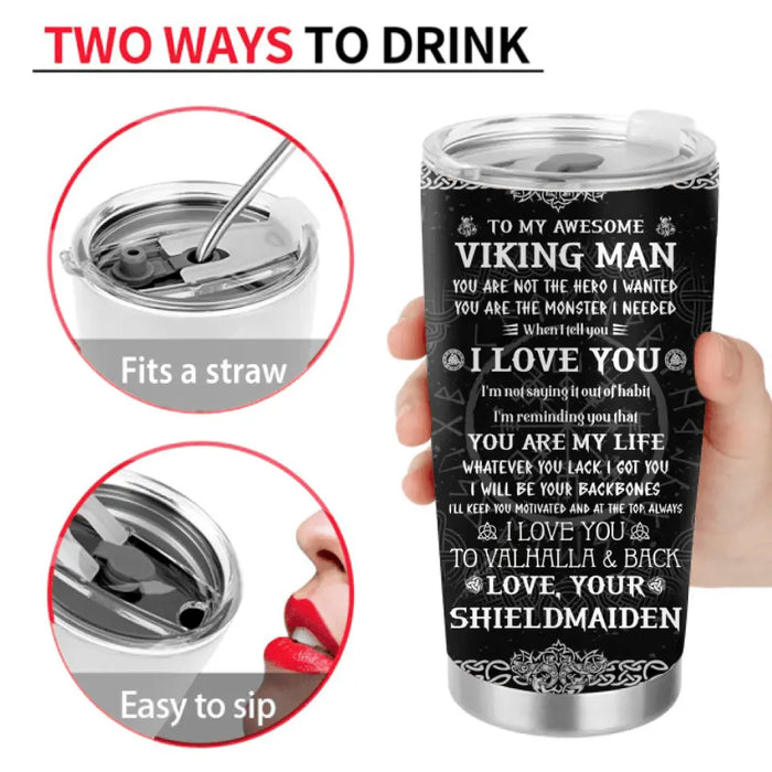 Custom Personalized Viking Couple Tumbler - Gift Idea For Couple/ Him/ Valentine's Day - To My Awesome Viking Man I love You To Valhalla & Back