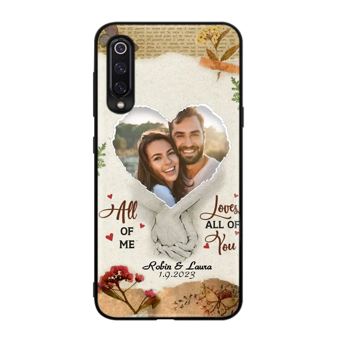 Custom Personalized Couple Phone Case - Gift Idea For Couple/Valentines Day - Upload Photo - All Of Me Loves All Of You - Case For Oppo/Xiaomi/Huawei