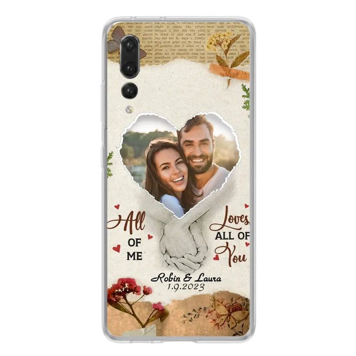 Custom Personalized Couple Phone Case - Gift Idea For Couple/Valentines Day - Upload Photo - All Of Me Loves All Of You - Case For Oppo/Xiaomi/Huawei