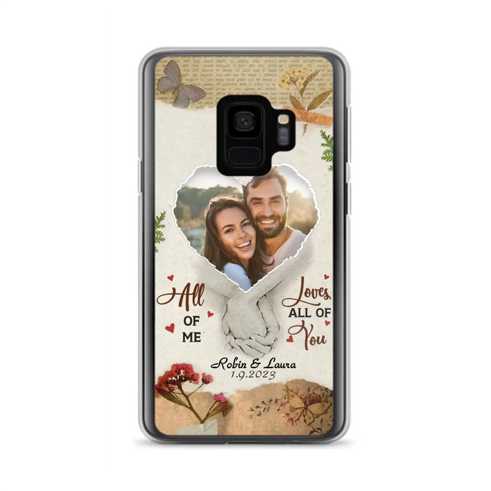 Custom Personalized Couple Phone Case - Gift Idea For Couple/Valentines Day - Upload Photo - All Of Me Loves All Of You - Case For iPhone/Samsung