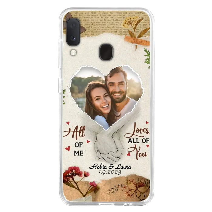 Custom Personalized Couple Phone Case - Gift Idea For Couple/Valentines Day - Upload Photo - All Of Me Loves All Of You - Case For iPhone/Samsung