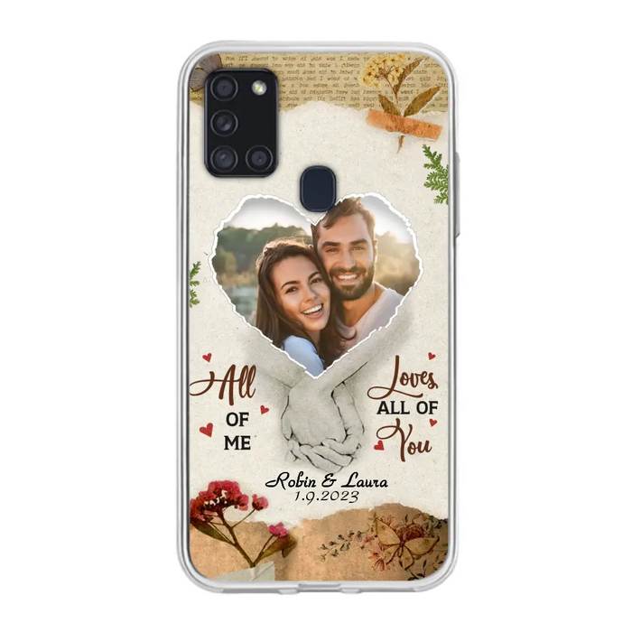 Custom Personalized Couple Phone Case - Gift Idea For Couple/Valentines Day - Upload Photo - All Of Me Loves All Of You - Case For iPhone/Samsung