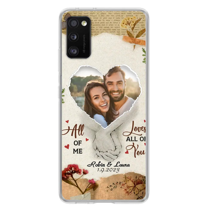 Custom Personalized Couple Phone Case - Gift Idea For Couple/Valentines Day - Upload Photo - All Of Me Loves All Of You - Case For iPhone/Samsung