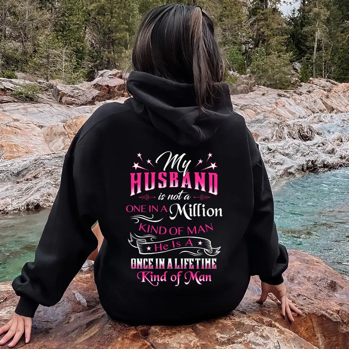 Personalized My Husband Shirt/Hoodie - Gift For Him/Her/Husband/Wife - My Husband Is Not A One In A Million Kind Of Man