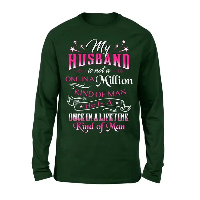 Personalized My Husband Shirt/Hoodie - Gift For Him/Her/Husband/Wife - My Husband Is Not A One In A Million Kind Of Man