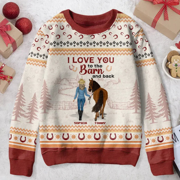 Custom Personalized Horse Girl Sweater - Christmas Gift Idea For Horse Lover - Up to 6 Horses - I Love You To The Barn And Back