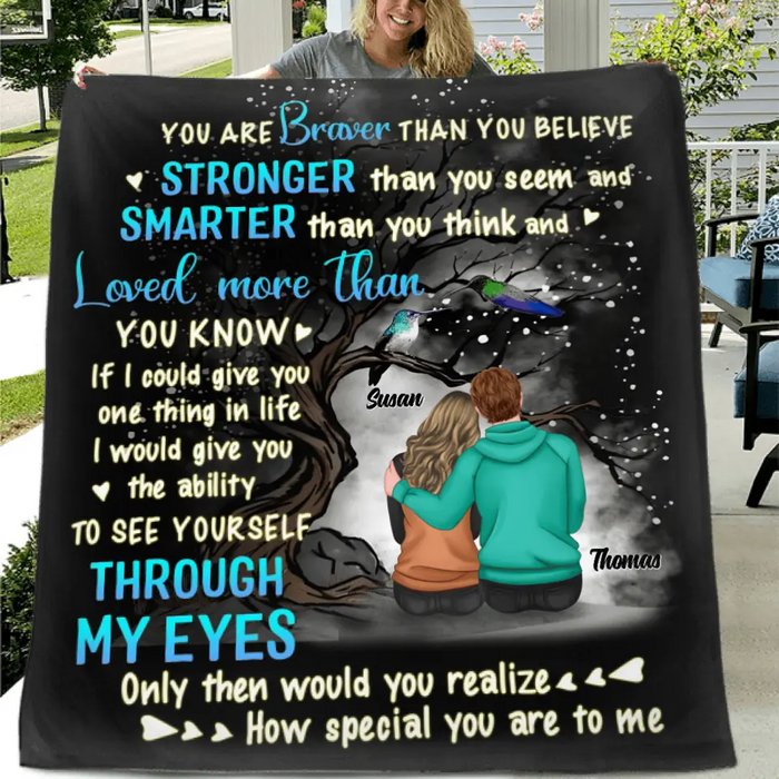 Custom Personalized Couple Blanket - Gift Idea From Husband to Wife/ Anniversary Gift - You're Braver Than You Believe