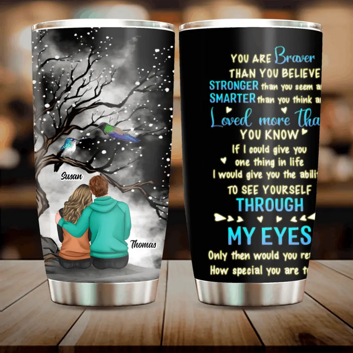 Custom Personalized Couple Tumbler - Gift Idea From Husband to Wife/ Anniversary Gift - You're Braver Than You Believe