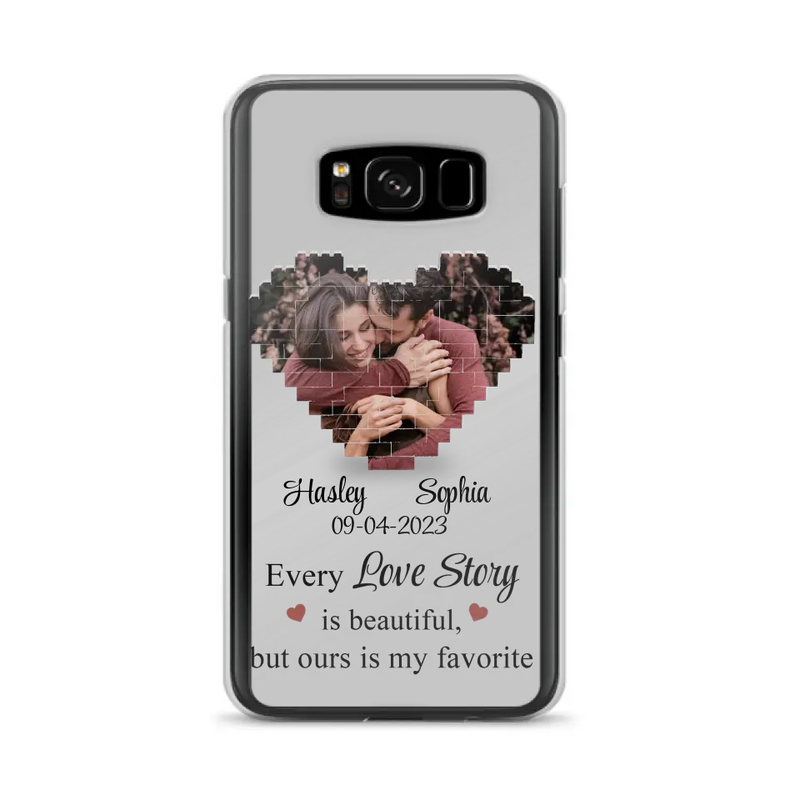 Personalized Love Story Phone Case For iPhone/Samsung - Gift Idea For Couple/Christmas/Valentine/Anniversary - Upload Photo - Every Love Story Is Beautiful, But Ours Is My Favorite