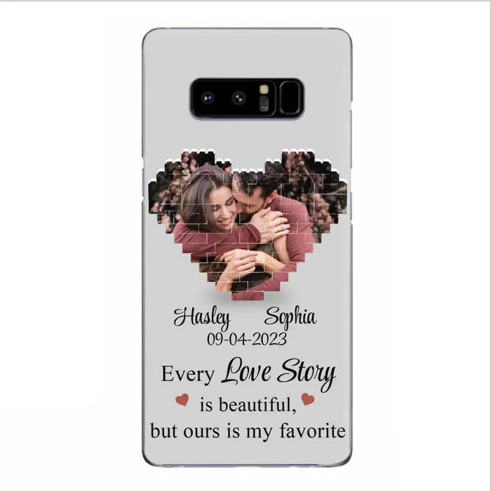 Custom Personalized Love Story Phone Case For iPhone/Samsung - Gift Idea For Couple/ Christmas/ Valentine/ Anniversary - Upload Photo - Every Love Story Is Beautiful, But Ours Is My Favorite