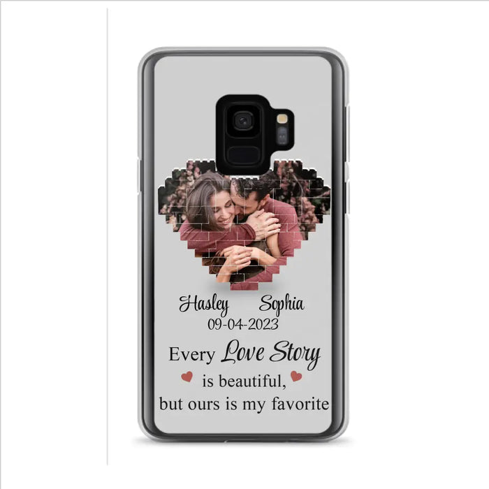 Custom Personalized Love Story Phone Case For iPhone/Samsung - Gift Idea For Couple/ Christmas/ Valentine/ Anniversary - Upload Photo - Every Love Story Is Beautiful, But Ours Is My Favorite