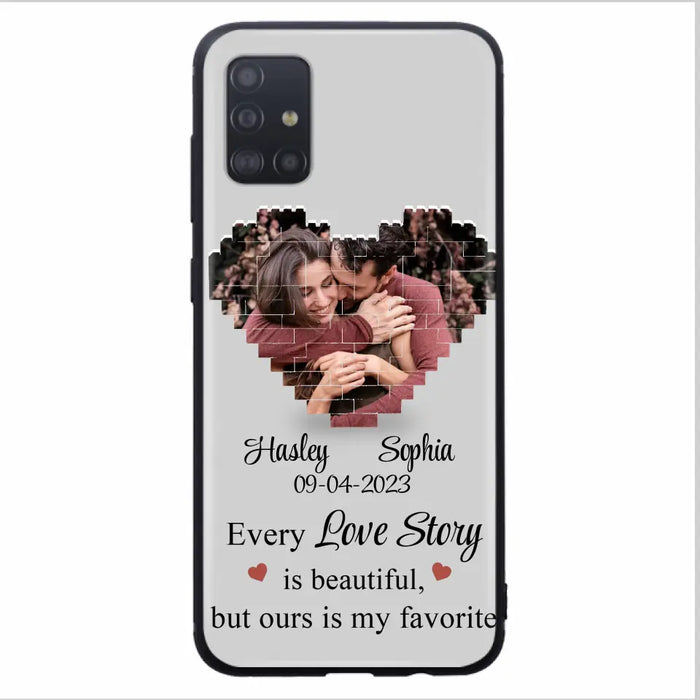 Custom Personalized Love Story Phone Case For iPhone/Samsung - Gift Idea For Couple/ Christmas/ Valentine/ Anniversary - Upload Photo - Every Love Story Is Beautiful, But Ours Is My Favorite